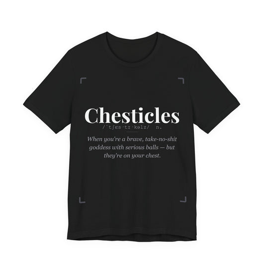 Chesticles Funny Definition Tshirt | Rude Gift for Her | Feminist Humour Tee | Funny Adult Shirt