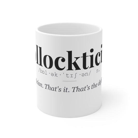Bollocktician Funny Definition Mug | Political Humour | Dark Comedy Mug | Anti Politician Gift | Protest Mug
