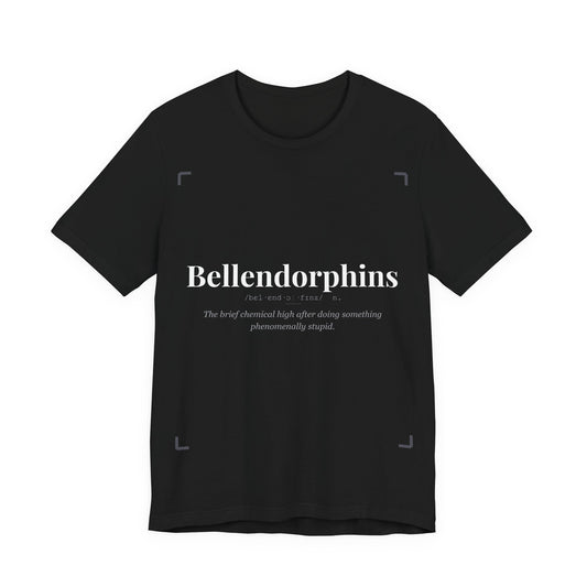 Bellendorphins Funny Definition Tshirt | Dark Humour Tee | British Comedy Shirt | Funny Science Joke
