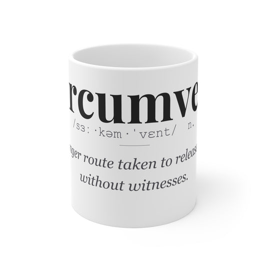 Circumvent Funny Definition Mug | Fart Joke Gift | Dark Humour Mug | Funny Office Mug | Novelty Gift Him